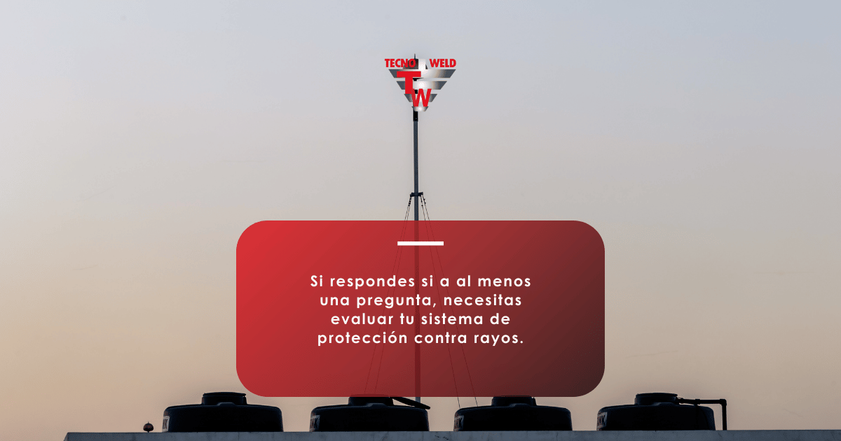 Evaluar sistema de protección contra rayos en subestación industrial | Tecnoweld
